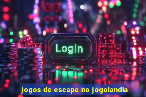 jogos de escape no jogolandia